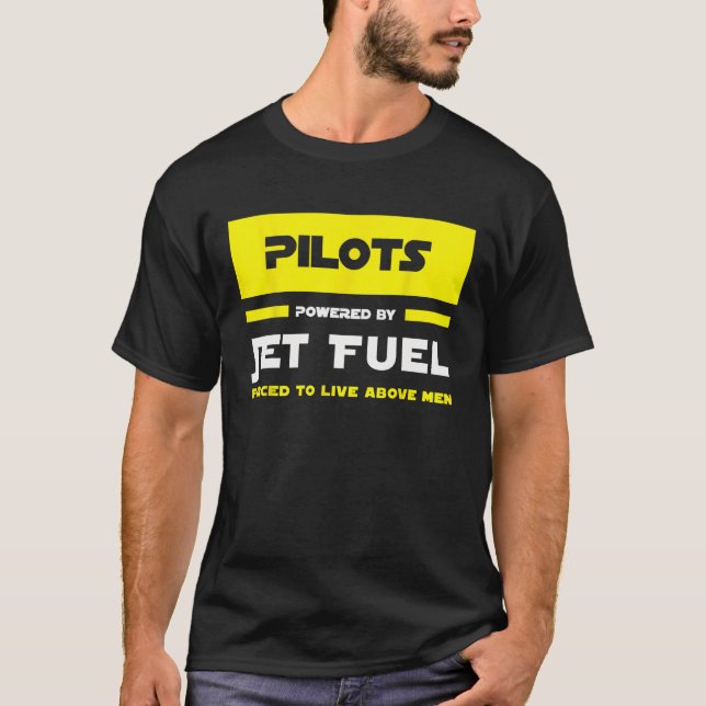 Pilots Powered By Jet Fuel Airline Helicopter Prof T-Shirt (Front)