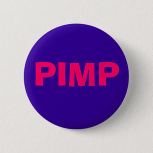 PIMP 6 CM ROUND BADGE