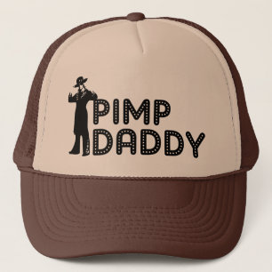 Pimp Daddy Trucker Hat