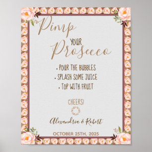 Pimp your Prosecco Pink Floral Frame Wedding  Poster