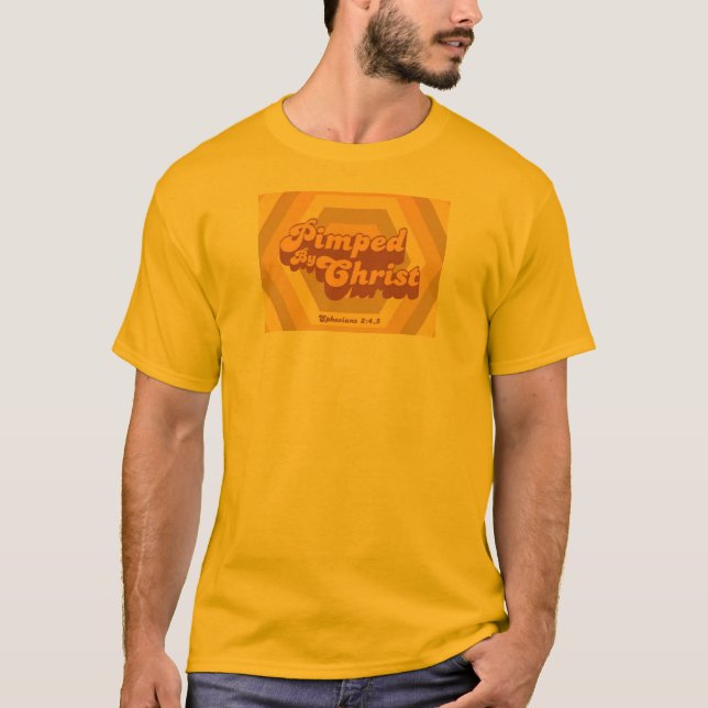 Pimped By Christ T-Shirt (Front)