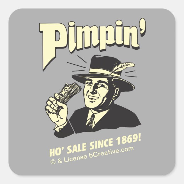 Pimpin' Ho Sale Since 1869! Square Sticker (Front)