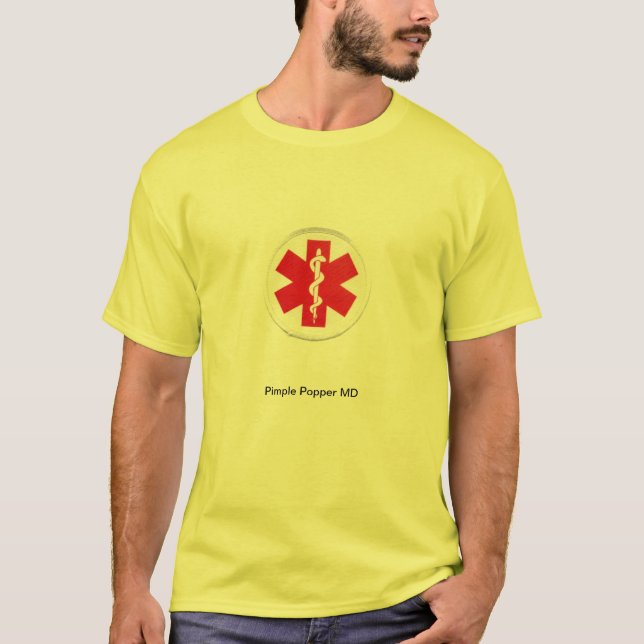 Pimple Popper MD T Shirt (Front)