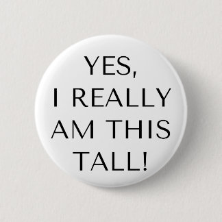 Pin badge for tall people