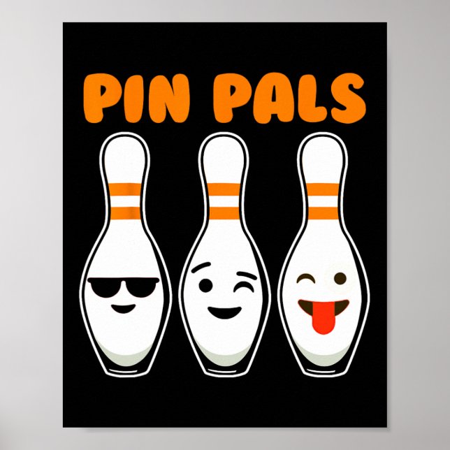 Pin Pals Cute Funny Bowling  Poster (Front)