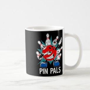 Pin Pals For Bowlers Funny Bowling 1 Coffee Mug