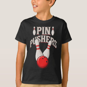Pin Pushers Bowling Pins Ball Bowling Player T-Shirt