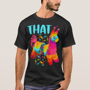 Pinata I'd Hit That Happy Cinco De Mayo Fiesta T-Shirt