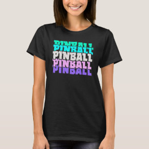 Pinball Arcade Games Video Game Gaming Gamer T-Shirt