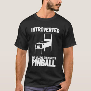 Pinball Machine And Arcade Game Machine - Introver T-Shirt