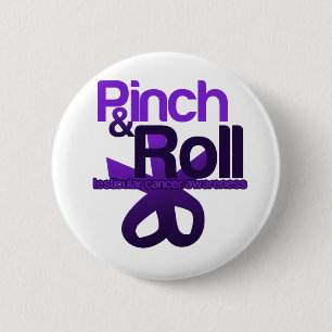 Pinch and Roll for Testicular Cancer Awareness 6 Cm Round Badge
