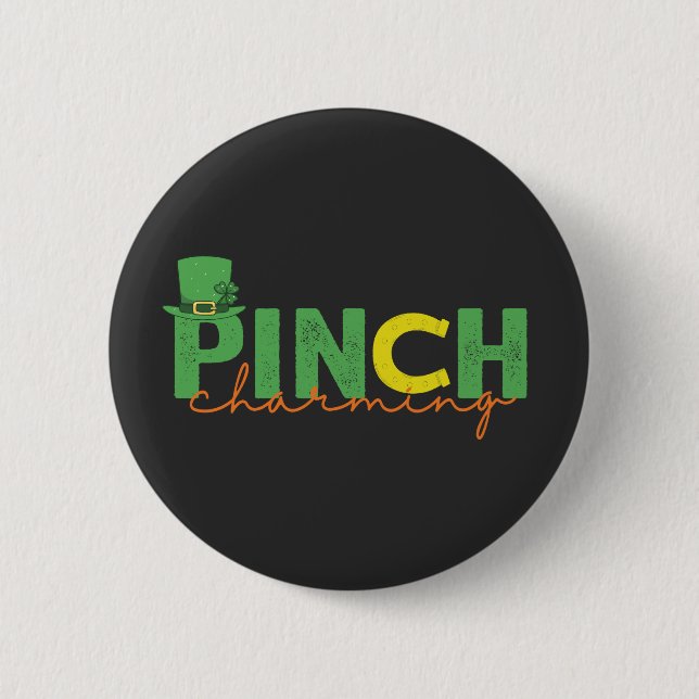 Pinch CHarming Funny St Patrick's Day Irish Gift  6 Cm Round Badge (Front)