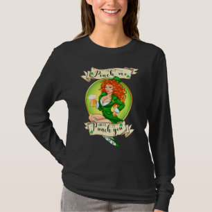 Pinch Me And I Ll Punch You Funny Irish St Patrick T-Shirt