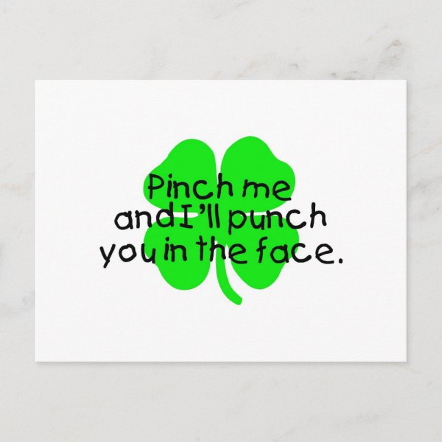 Pinch Me And I'll Punch You In The Face Postcard (Front)