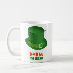 Pinch Me I'm Irish Classic Mug