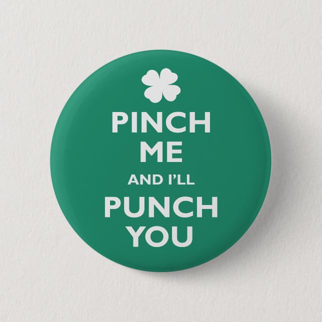 Pinch Me Punch You 6 Cm Round Badge (Front)