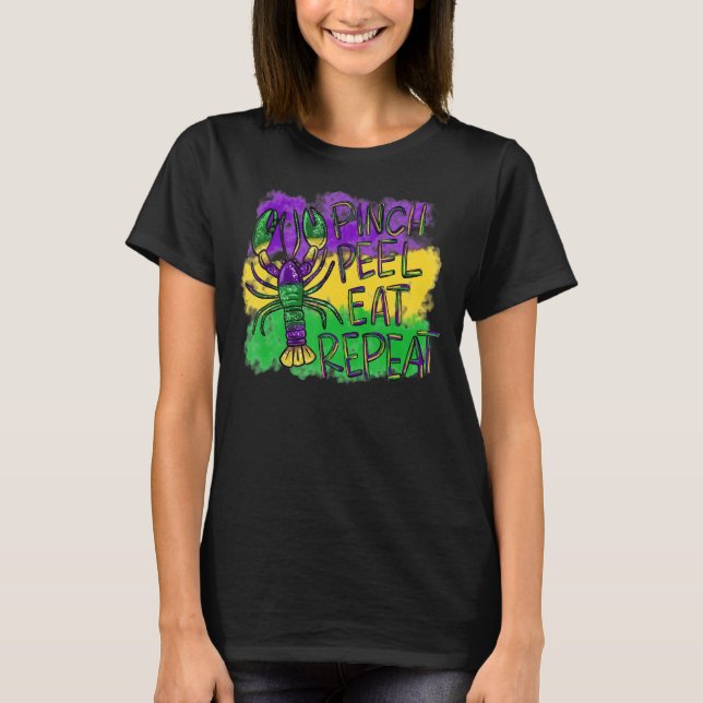 Pinch Peel Eat Repeat Crawfish Mardi Gras Lobster  T-Shirt (Front)