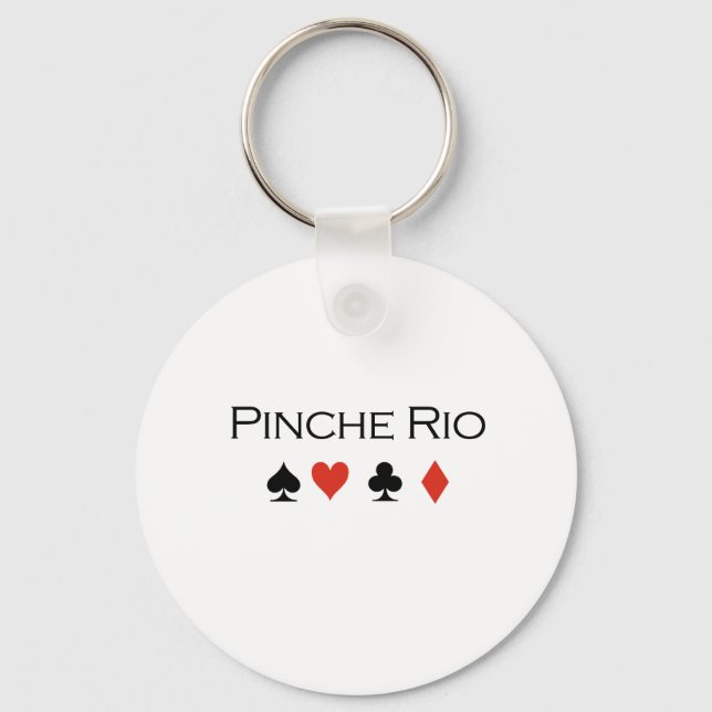 Pinche Rio T-shirt Key Ring (Front)