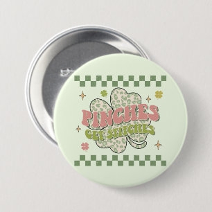 Pinches Get Stitches 7.5 Cm Round Badge