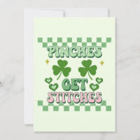 Pinches Get Stitches Funny St. Patrick's Day