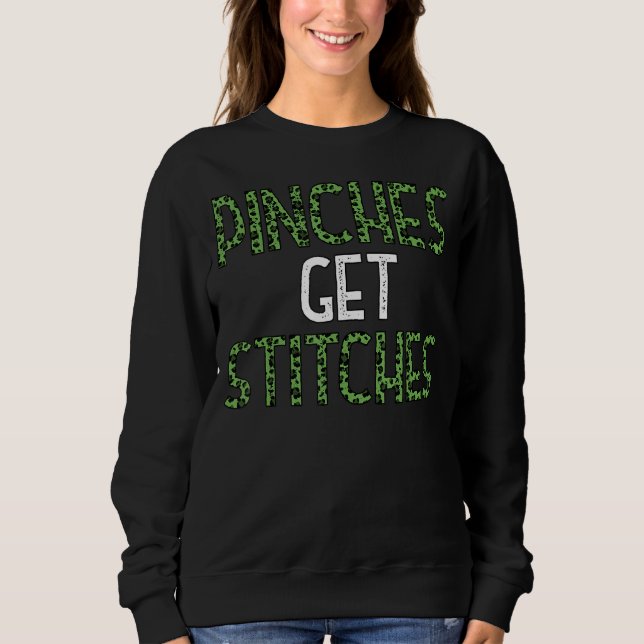 Pinches Get Stitches leopard St Patrick's Day Iris Sweatshirt (Front)