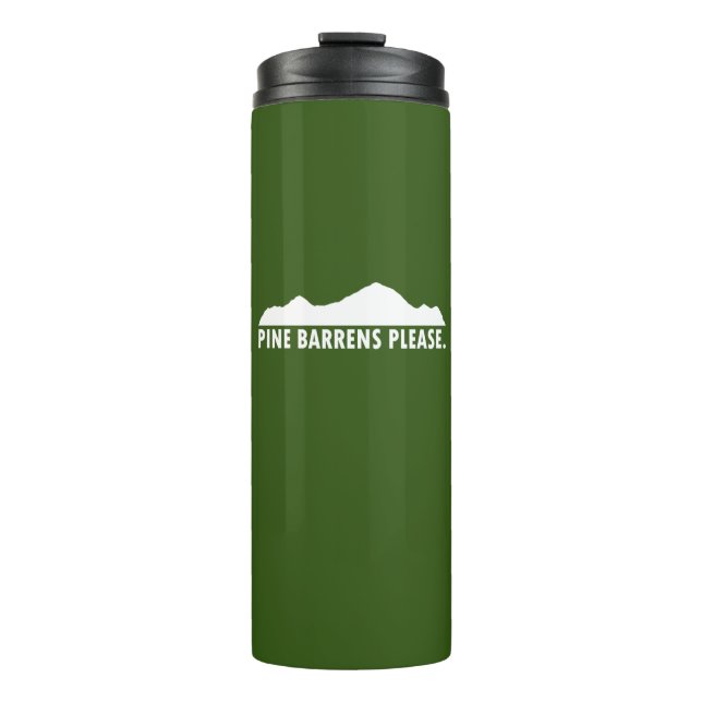 Pine Barrens Please Thermal Tumbler (Front)