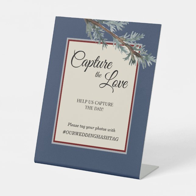 Pine Blue Winter Wedding Capture the Love Pedestal Sign (Front)