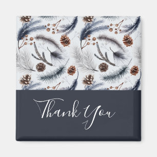 Pine Cones & Pine Needles Winter Pattern Thank You Magnet