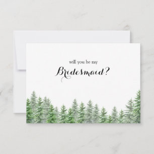 Pine Tree Will You Be My Bridesmaid Proposal Card