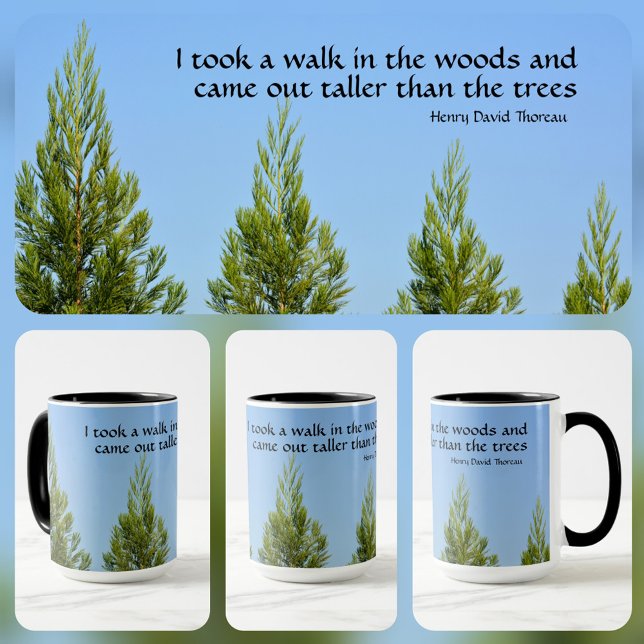 Pine Trees and Sky Thoreau Quote Walk in Woods Mug (Creator Uploaded)