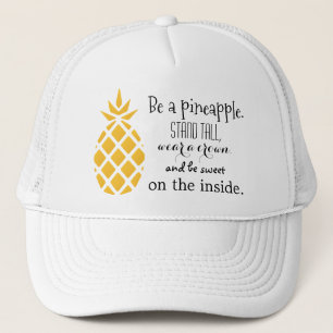 Pineapple Be a Pineapple Saying Trucker's Hat