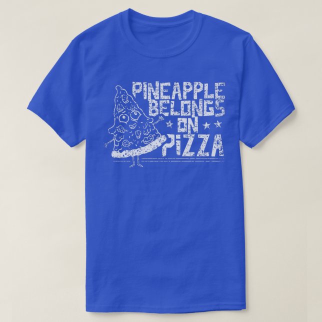 Pineapple Belongs On Pizza Saying Humour Hawaii Pr T-Shirt (Design Front)