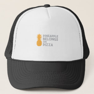 Pineapple Belongs On Pizza Trucker Hat