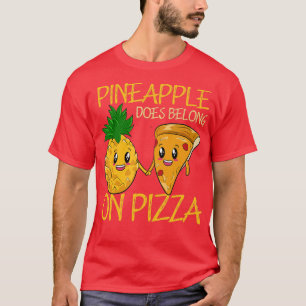 Pineapple Does Belong On Pizza Fan Pineapple Pizza T-Shirt