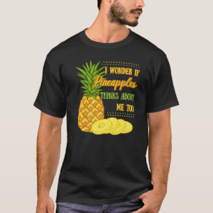 Pineapple Fruit Plant Juice Hawaiian Quotes T-Shirt