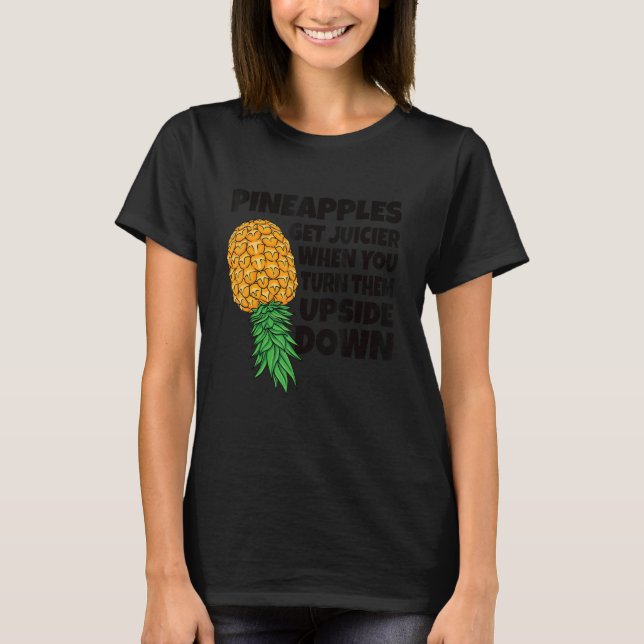 Pineapple Get Juicier When Upside Down Swinger Men T-Shirt (Front)