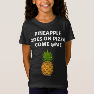 Pineapple Goes On Pizza T-Shirt