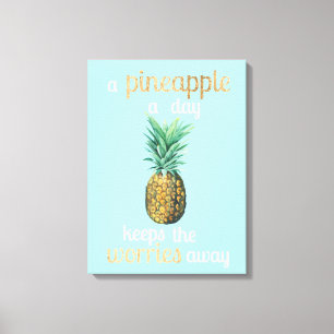 Pineapple Life Quote Canvas Print