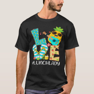 Pineapple Love Lunch Lady Hello Summer Vibes T-Shirt