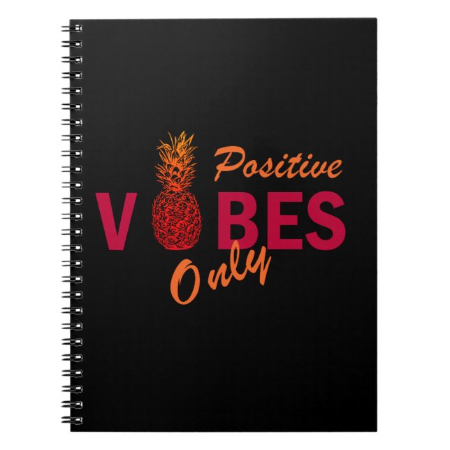 pineapple lovers positive vibes only notebook (Front)
