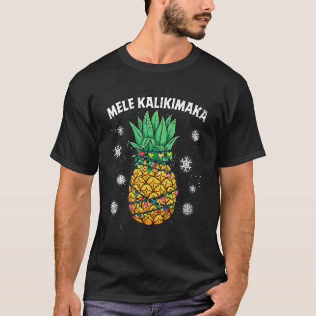 Pineapple Mele Kalikimaka Hawaii   Xmas Lights Haw T-Shirt (Front)