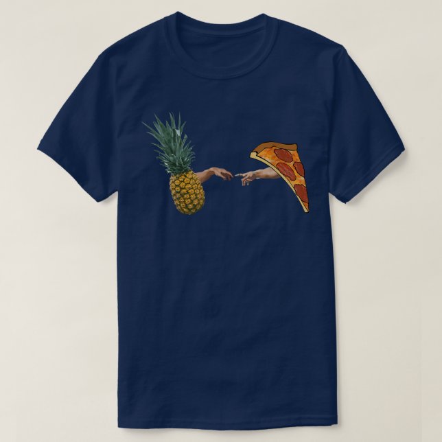 Pineapple on Pizza Creation of a Masterpiece Funny T-Shirt (Design Front)