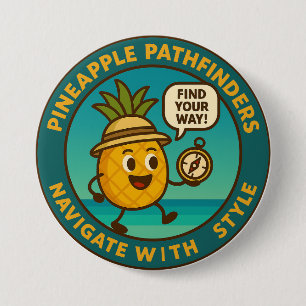 Pineapple Pathfinders Navigate With Style 7.5 Cm Round Badge