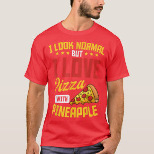 Pineapple Pizza Hawaiian Food Snack Lover491  T-Shirt