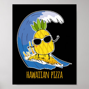 Pineapple Pizza Hawaiian Pizza Pineapple On Pizza Poster