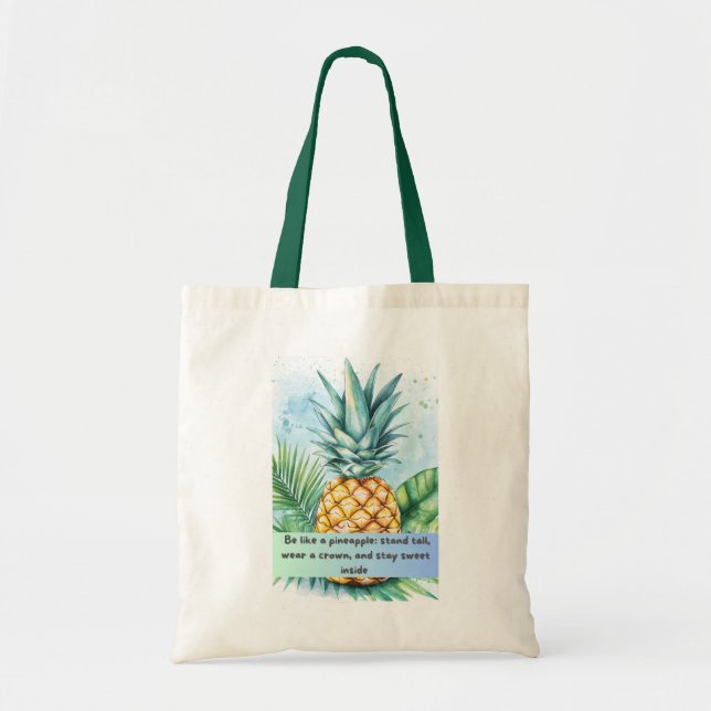 Pineapple Quote Tote Bag – Fresh & Inspirational  (Front)