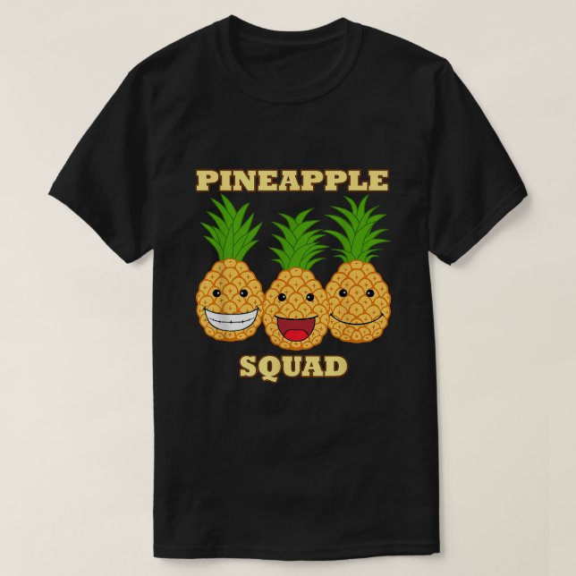 Pineapple Squad Exotic Fruits Vitamin Healthy T-Shirt (Design Front)
