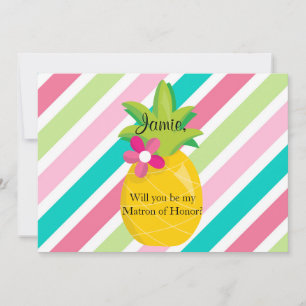 Pineapple Stripes Matron of Honour Proposal Invitation