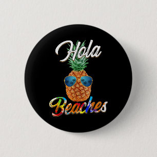 Pineapple Sungles Hola Beaches _ Funny Beach Vacat 6 Cm Round Badge
