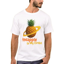 Pineapple to My Corebit. 
